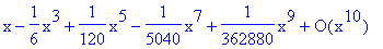 series(1*x-1/6*x^3+1/120*x^5-1/5040*x^7+1/362880*x^9+O(x^10),x,10)